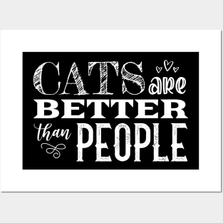 Cats Are Better Than People | White Posters and Art